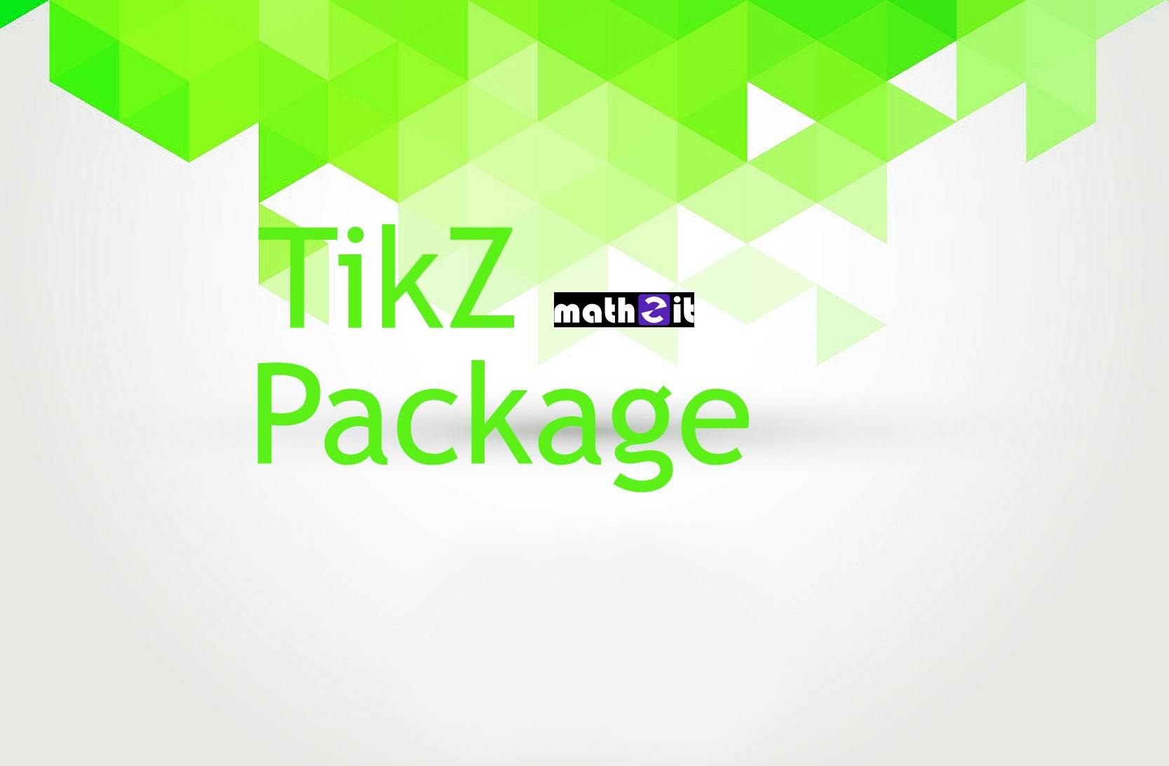 Tikz package - [Kỳ 3] Node và một số thủ thuật hữu ích